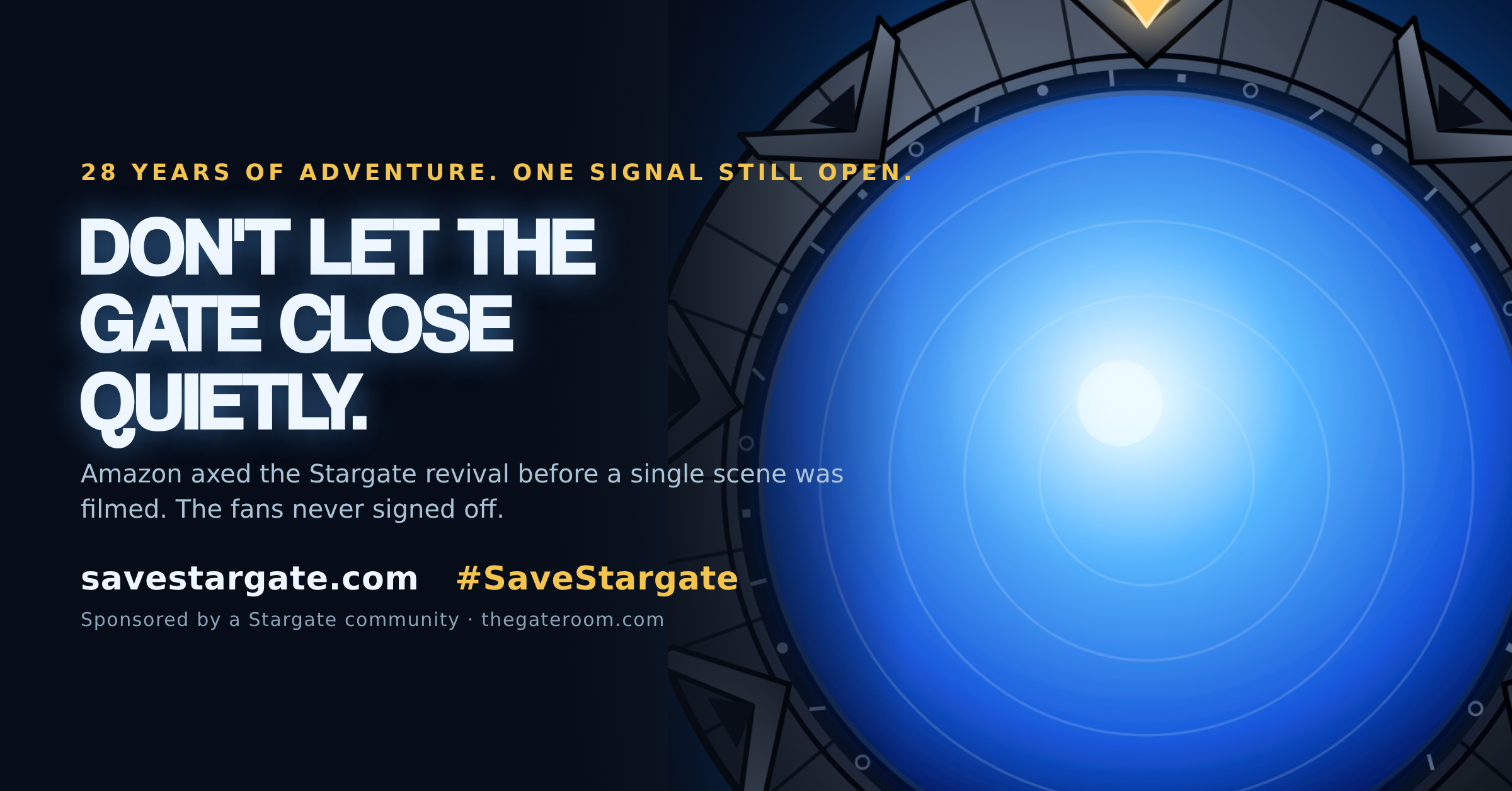 Save Stargate campaign, do not let the gate close quietly